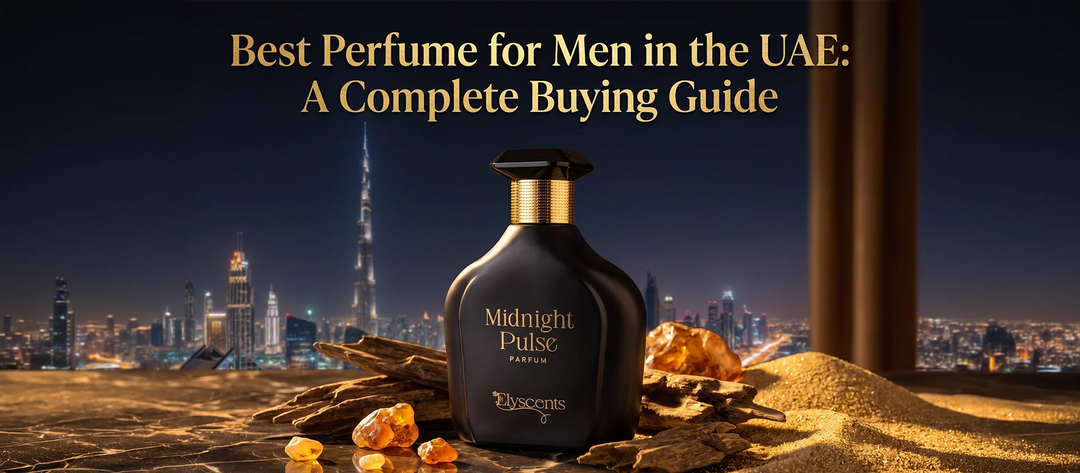 Best Perfume for Men in the UAE: A Complete Buying Guide